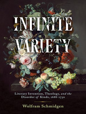 cover image of Infinite Variety: Literary Invention, Theology, and the Disorder of Kinds, 1688-1730